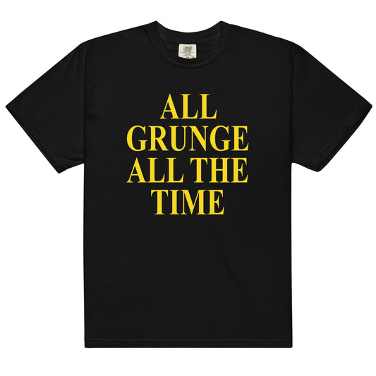 All Grunge All The Time T-Shirt | Black